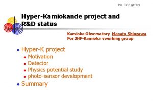 Jan 2002 CERN HyperKamiokande project and RD status