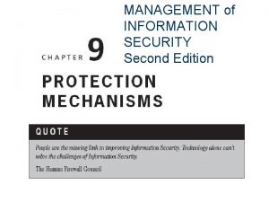 MANAGEMENT of INFORMATION SECURITY Second Edition Learning Objectives