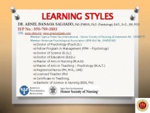 LEARNING STYLES DR ARNEL BANAGA SALGADO Ph D