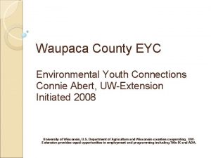 Waupaca County EYC Environmental Youth Connections Connie Abert