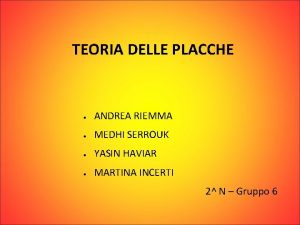 TEORIA DELLE PLACCHE ANDREA RIEMMA MEDHI SERROUK YASIN