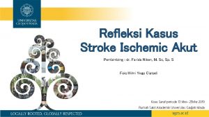 Refleksi Kasus Stroke Ischemic Akut Pembimbing dr Farida