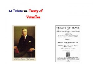 14 Points vs Treaty of Versailles 14 Points