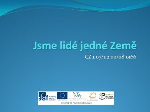 Jsme lid jedn Zem CZ 1 071 2