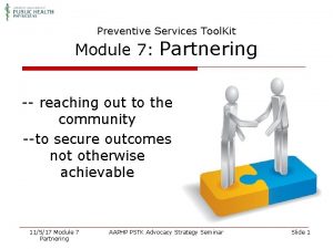 Preventive Services Tool Kit Module 7 Partnering reaching