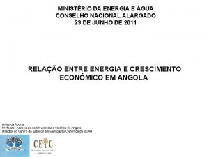 MINISTRIO DA ENERGIA E GUA CONSELHO NACIONAL ALARGADO