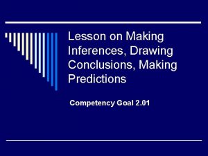 Lesson on Making Inferences Drawing Conclusions Making Predictions