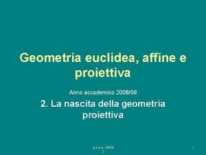 Geometria euclidea affine e proiettiva Anno accademico 200809