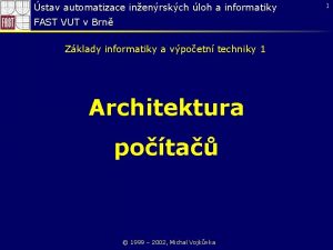 stav automatizace inenrskch loh a informatiky FAST VUT