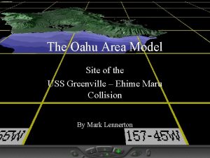 The Oahu Area Model Site of the USS