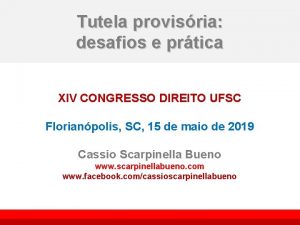 Tutela provisria desafios e prtica XIV CONGRESSO DIREITO