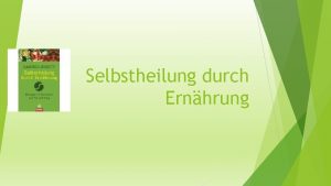 Selbstheilung durch Ernhrung Zitate Wer wei wie er