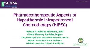 14 September 2019 Pharmacotherapeutic Aspects of Hyperthermic Intraperitoneal