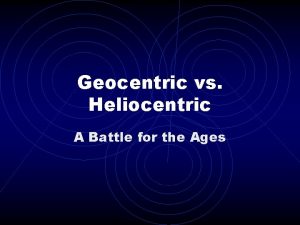 Geocentric vs Heliocentric A Battle for the Ages