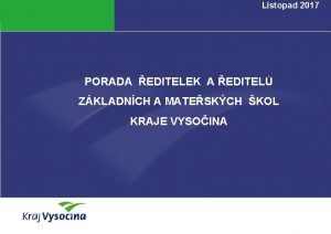 Listopad 2017 PORADA EDITELEK A EDITEL ZKLADNCH A