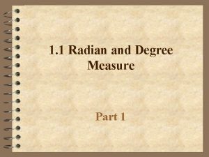 1 1 Radian and Degree Measure Part 1