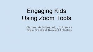 Engaging Kids Using Zoom Tools Games Activities etc
