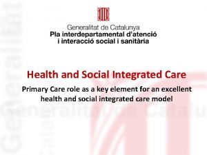 Health and Social Integrated Care Primary Care role