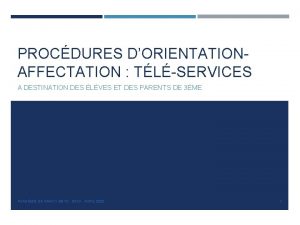 PROCDURES DORIENTATIONAFFECTATION TLSERVICES A DESTINATION DES LVES ET