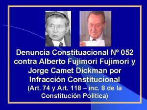 Denuncia Constituacional N 052 contra Alberto Fujimori y