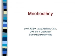 Mnohostny Prof RNDr Josef Molnr CSc PF UP