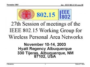November 2003 doc IEEE 802 15 03 xxxx00