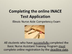 Completing the online INACE Test Application Illinois Nurse