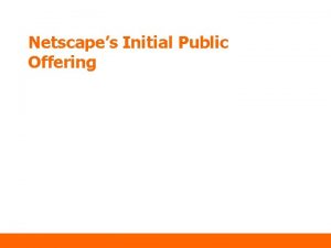 Netscapes Initial Public Offering Question How and with