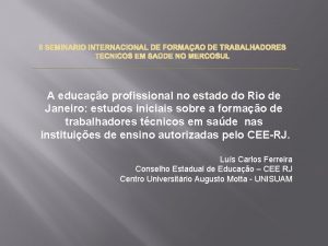 II SEMINRIO INTERNACIONAL DE FORMAO DE TRABALHADORES TCNICOS