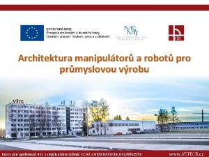 Architektura manipultor a robot pro prmyslovou vrobu Kurzy