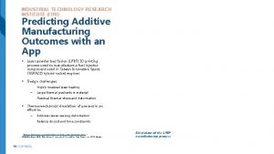 INDUSTRIAL TECHNOLOGY RESEARCH INSTITUTE ITRI Predicting Additive Manufacturing
