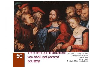 50 The sixth commandment CRANACH Lucas 1472 1553