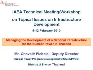 IAEA Technical MeetingWorkshop on Topical Issues on Infrastructure