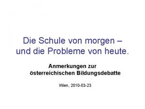 Die Schule von morgen und die Probleme von