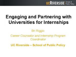 Engaging and Partnering with Universities for Internships Bri