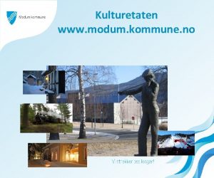 Kulturetaten www modum kommune no Kultursjef Per Aimar