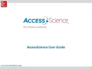 Access Science User Guide www Access Science com