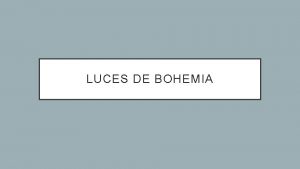 LUCES DE BOHEMIA TEMA 11 Contexto histrico pg