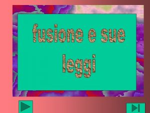 La fusione il passaggio dallo stato solido allo