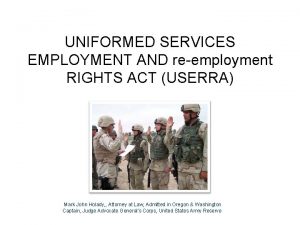 UNIFORMED SERVICES EMPLOYMENT AND reemployment RIGHTS ACT USERRA