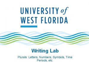 Writing Lab Plurals Letters Numbers Symbols Time Periods