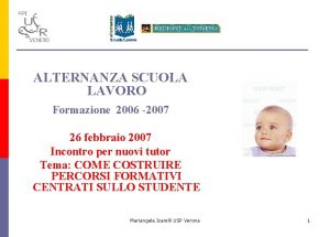 ALTERNANZA SCUOLA LAVORO Formazione 2006 2007 26 febbraio