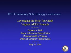 IPED Financing Solar Energy Conference Leveraging the Solar