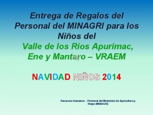 Entrega de Regalos del Personal del MINAGRI para