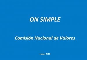 ON SIMPLE Comisin Nacional de Valores Junio 2017