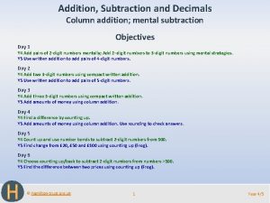 Addition Subtraction and Decimals Column addition mental subtraction