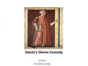 Dantes Divine Comedy Canto I By Andrea Landry