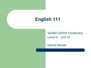 English 111 SadlierOxford Vocabulary Level G Unit 14