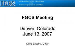 Federal Geodetic Control Subcommittee of the Federal Geographic