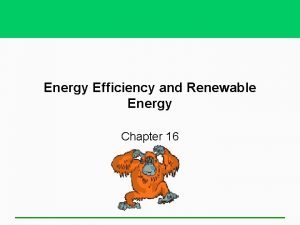 Energy Efficiency and Renewable Energy Chapter 16 Core